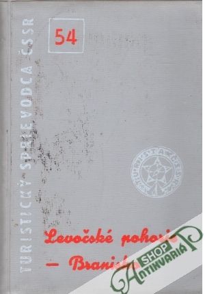 Levočské pohorie - Branisko - Ďurček Jozef a kolektív