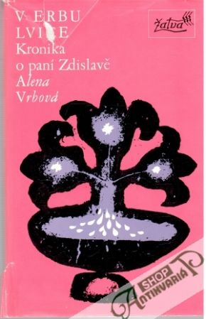 Obal knihy V erbu lvice - Kronika o paní Zdislavě