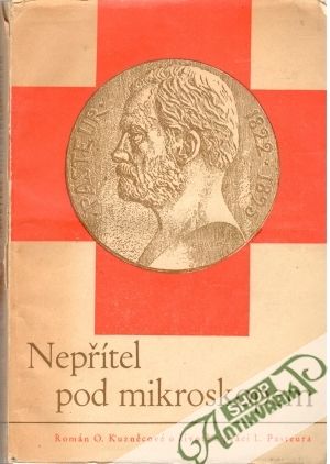 Nepřítel pod mikroskopem - Kuzněcova O.