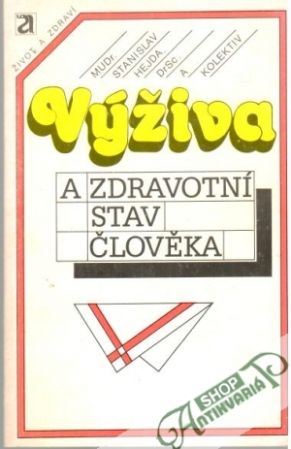 Výživa a zdravotní stav člověka - Hejda Stanislav a kolektív