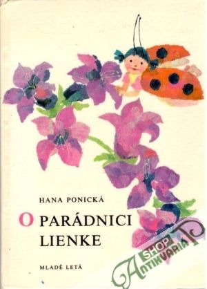 O parádnici lienke - Ponická Hana