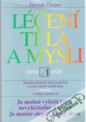 Léčení těla a mysli - Chopra Deepak