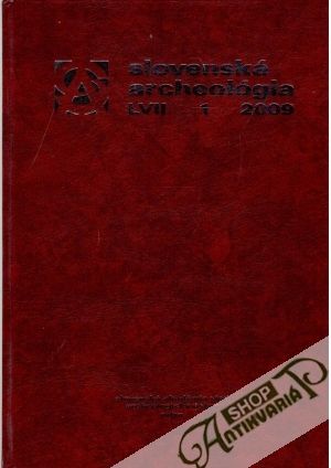 Slovenská archeológia  LVII - 1 - 2009 - Fusek Gabriel a kolektív