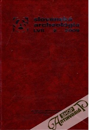 Slovenská archeológia  LVII - 2 - 2009 - Fusek Gabriel a kolektív