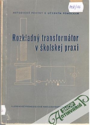 Rozkladný transformátor v školskej praxi - Fuka Josef