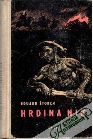 Hrdina Nik - Štorch Eduard
