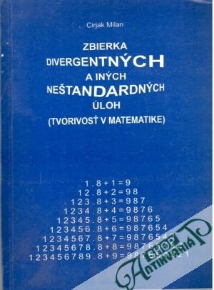 Zbierka divergentných a iných neštandardných úloh - Cirjak Milan