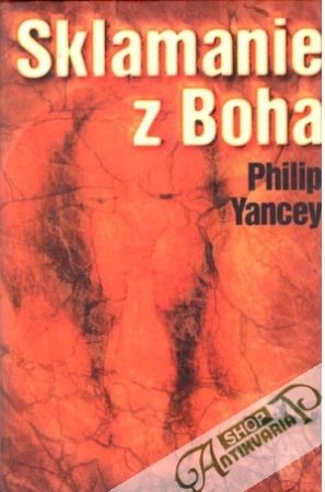 Sklamanie z Boha - Yancey Philip