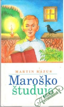 Maroško študuje - Rázus Martin