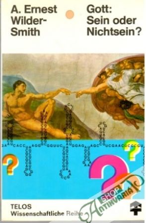 Gott: Sein oder Nichtsein? - Wilder-Smith A. Ernest