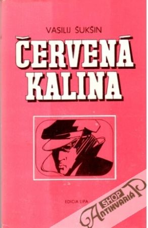 Červená kalina - Šukšin Vasilij
