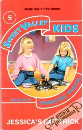 Sweet Valley Kids 5. - Jessica´s cat trick - Pascal Francine