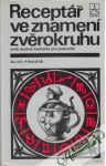 Pinková Alice - Receptář ve znamení zvěrokruhu