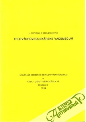 Telovýchovnolekárske vademecum - Komadel L. a kolektív