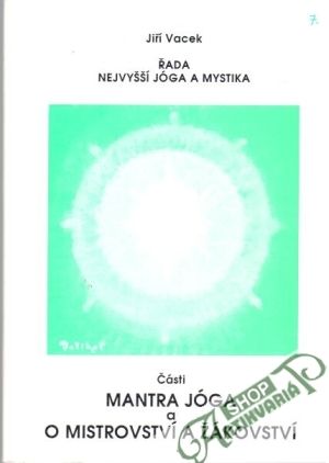 Obal knihy Mantra jóga, O mistrovství a žákovství