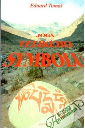 Jóga velikého symbolu - Tomáš Eduard