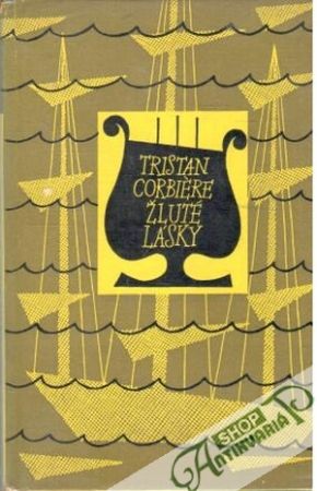 Žluté lásky - Corbiére Tristan