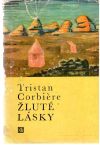 Corbiére Tristan - Žluté lásky