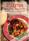 Malíková Vlasta, Kratochvíl Zdeněk - Pštros v našej kuchyni