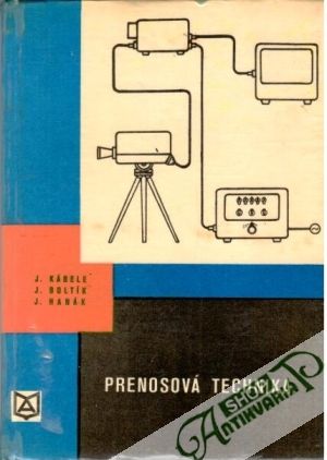 Prenosová technika - Kábele, Boltík, Hanák