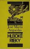 Arguedas José María - Hlboké rieky