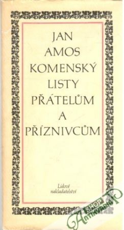 Listy přátelům a příznivcům - Komenský Jan Amos