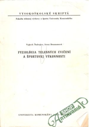 Fyziológia telesných cvičení a športovej výkonnosti - Štulrajter V., Brozmanová I.