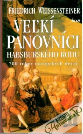 Obal knihy Veľkí panovníci Habsburského rodu