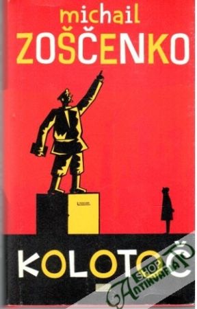 Kolotoč - Zoščenko Michail