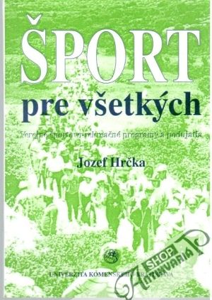 Šport pre všetkých - Hrčka Jozef