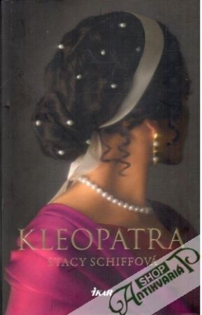 Kleopatra - Schiffová Stacy