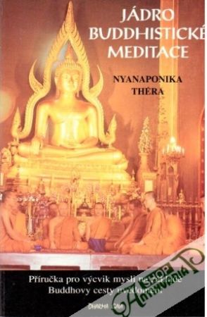 Jádro buddhistické meditace - Théra Nyanaponika