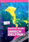 Rajec Martin - Smiech delfína