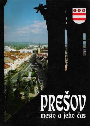 Obal knihy Prešov - mesto a jeho čas