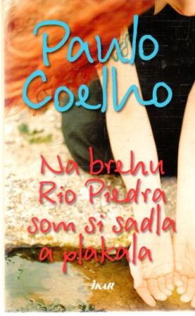Obal knihy Na brehu Rio Piedra som si sadla a plakala