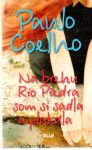 Coelho Paulo - Na brehu Rio Piedra som si sadla a plakala