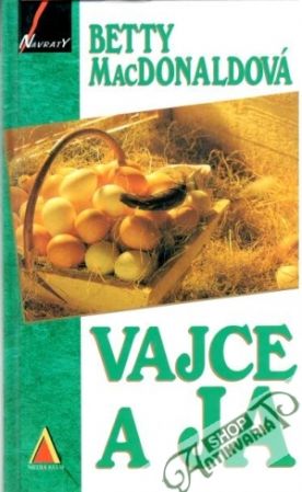 Vajce a ja - MacDonaldová Betty