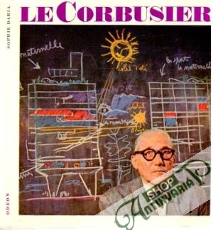 Le Corbusier - sociolog urbanismu - Daria Sophie
