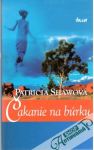 Shawová Patricia - Čakanie na búrku