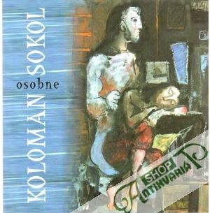 Koloman Sokol osobne - Skalická Ingrid a kolektív
