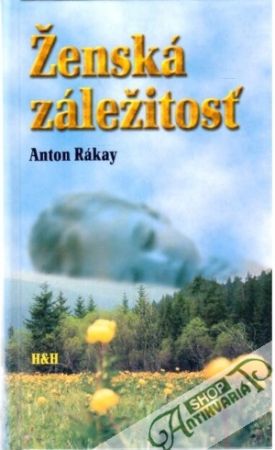 Ženská záležitosť - Rákay Anton