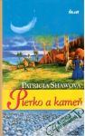 Shawová Patricia - Pierko a kameň