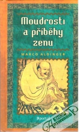 Moudrosti a příběhy zenu - Aldinger Marco