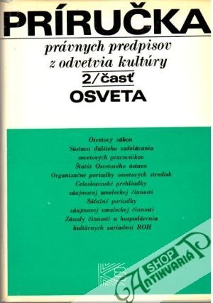 Obal knihy Príručka právnych predpisov z odvetvia kultúry - 2. časť Osveta