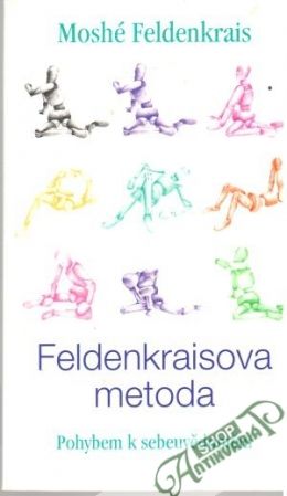 Feldenkraisova metoda - Feldenkrais Moshé