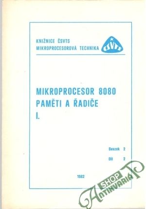 Mikroprocesor 8080 - Paměti a řadiče I. - Janu Karel