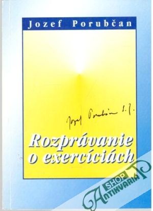 Rozprávanie o exercíciách - Porubčan Jozef