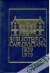 Telgársky Jozef - Bibliotheca Čaplovičiana 1839 - 1979