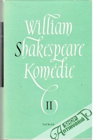 Komédie II. - Shakespeare William