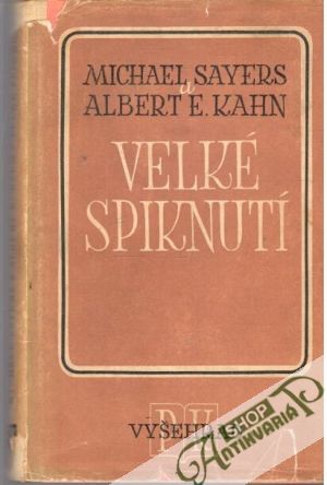 Velké spiknutí - Sayers M. a Kahn A.E.